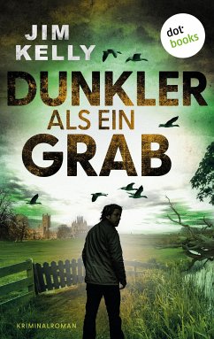 Dunkler als ein Grab (eBook, ePUB) - Kelly, Jim