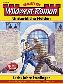 Wildwest-Roman - Unsterbliche Helden 25 (eBook, ePUB) - Kent, Jonny