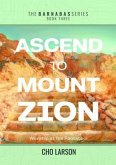 Ascend to Mount Zion (eBook, ePUB)