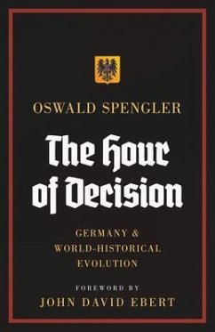 The Hour of Decision (eBook, ePUB) - Spengler, Oswald