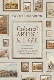 Colonial Artist S.T. Gill (eBook, ePUB)