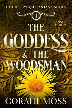 Cover The Goddess & the Woodsman (revised) (eBook, ePUB)