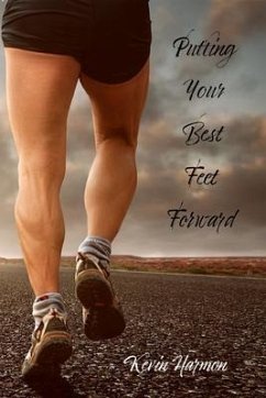 Putting Your Best Feet Forward (eBook, ePUB) - Harmon, Kevin