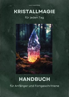 Kristallmagie für jeden Tag (eBook, ePUB) - Lessnikow, Lena