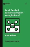 Ce sa fac daca sunt descurajat în evanghelizare? (What If I'm Discouraged in My Evangelism?) (Romanian) (eBook, ePUB)