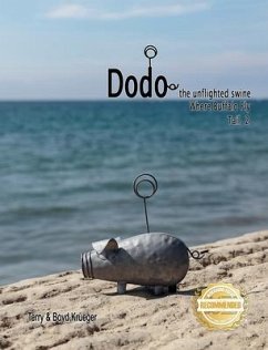 Dodo the unflighted swine (eBook, ePUB) - Krueger, Terry And Boyd