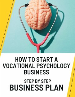 Cover How to Start a Vocational Psychology Business: Step by Step Business Plan (eBook, ePUB)