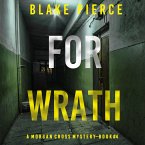 For Wrath (A Morgan Cross FBI Suspense Thriller—Book Four) (MP3-Download)