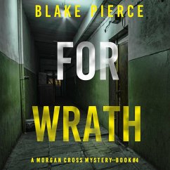 For Wrath (A Morgan Cross FBI Suspense Thriller—Book Four) (MP3-Download) - Pierce, Blake