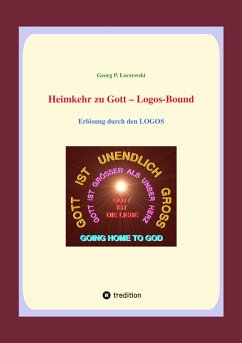 Heimkehr zu Gott - Logos-Bound (eBook, ePUB) - Loczewski, Georg P.