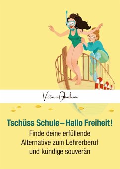 Cover Tschüss Schule - Hallo Freiheit! (eBook, ePUB)