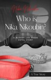 Who is Nika Nikoubin? (eBook, ePUB) Who is Nika Nikoubin? (eBook, ePUB)
