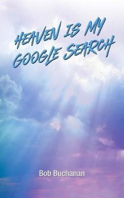 Cover Heaven is My Google Search (eBook, ePUB)