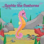 Sophie the Seahorse (eBook, ePUB)