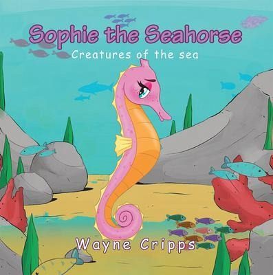 Sophie the Seahorse (eBook, ePUB)