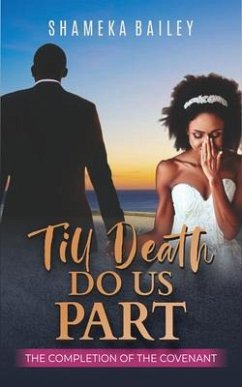 Till Death Do Us Part (eBook, ePUB) - Bailey, Shameka