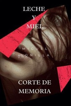 Cover Leche y Miel: Corte de Memoria (eBook, ePUB)