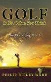 Golf Is Not What You Think (eBook, ePUB)