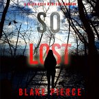 So Lost (A Faith Bold FBI Suspense Thriller—Book Six (MP3-Download)