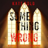 Something Wrong (A Lauren Lamb FBI Thriller—Book Three) (MP3-Download)