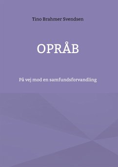 Opråb (eBook, ePUB) - Svendsen, Tino Brahmer