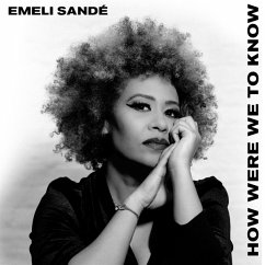 How Were We To Know - Sande,Emeli