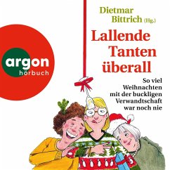 Lallende Tanten überall - So viel Weihnachten mit der buckligen Verwandtschaft war noch nie (MP3-Download) - Bittrich, Dietmar