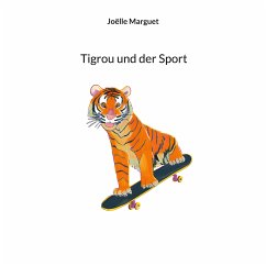 Tigrou und der Sport (eBook, ePUB) - Marguet, Joëlle