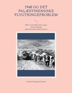 1948 og det palæstinensiske flygtningeproblem (eBook, ePUB) - Jensen, Carsten Skovgaard