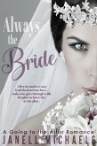 Always the Bride (Going to the Altar, #1) (eBook, ePUB)