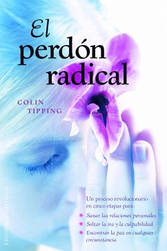 El perdón radical (eBook, ePUB) - TIPPING, COLIN