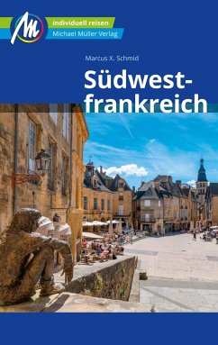 Südwestfrankreich Reiseführer Michael Müller Verlag (eBook, ePUB) - Nestmeyer, Ralf