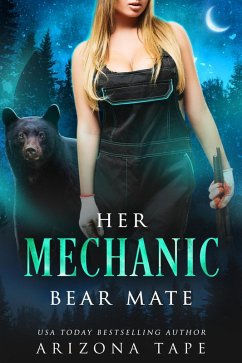 Her Mechanic Bear Mate (Crescent Lake Bears, #3) (eBook, ePUB) - Tape, Arizona