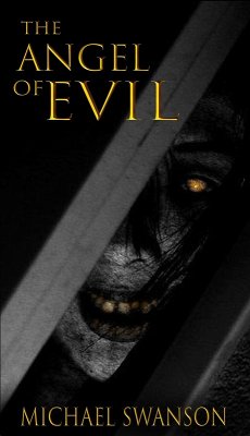 Angel of Evil (eBook, ePUB) - Swanson, Michael