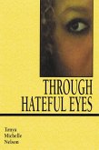 Through Hateful Eyes (eBook, ePUB)