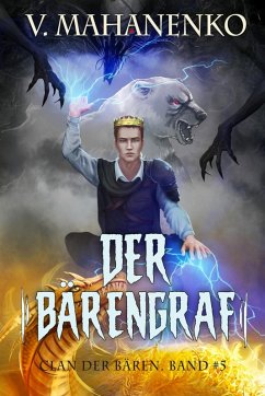 Der Bärengraf (Clan der Bären Band 5): Fantasy-Saga (eBook, ePUB) - Mahanenko, Vasily