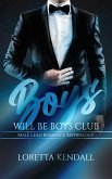 Boys Will Be Boys Club Anthology (eBook, ePUB)