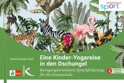 Eine Kinder-Yogareise in den Dschungel (eBook, PDF) - Alessio-Siedl, Sandra