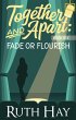 Fade or Flourish (Together and Apart,... - Bild 1