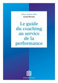 Le guide du coaching au service de la performance - 5e éd. (eBook, ePUB)