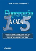 SUPERAÇÃO 1 A CADA 5 (eBook, ePUB) SUPERAÇÃO 1 A CADA 5 (eBook, ePUB)