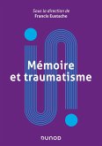 Mémoire et traumatisme (eBook, ePUB)