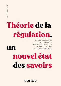 Théorie de la régulation (eBook, ePUB) - Boyer, Robert; Chanteau, Jean-Pierre; Labrousse, Agnès; Lamarche, Thomas
