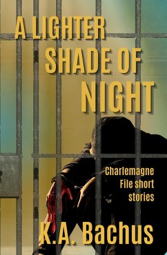 A Lighter Shade of Night (The Charlemagne Files, #1) (eBook, ePUB) - Bachus, K. A.