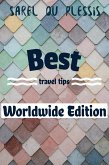 Best Travel Tips Worldwide Edition (eBook, ePUB) Best Travel Tips Worldwide Edition (eBook, ePUB)