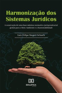 Harmonização dos Sistemas Jurídicos (eBook, ePUB) - Schuch, Luiz Felipe Siegert