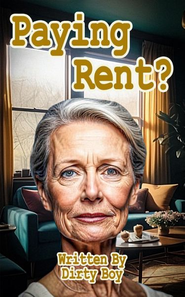 Paying Rent (Mature Domination, #3) (eBook, ePUB)