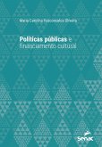 Políticas públicas e financiamento cultural (eBook, ePUB)