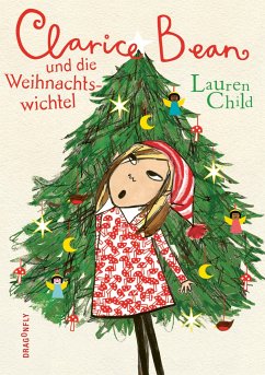 Clarice Bean und die Weihnachtswichtel (Mängelexemplar) - Child, Lauren