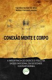 CONEXÃO MENTE E CORPO (eBook, ePUB)